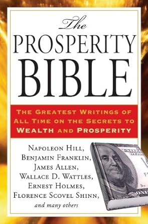 Unlocking Wealth: A Comprehensive Review of The Prosperity Bible: The Greatest Writings of All Time on the Secrets to Wealth and Prosperity