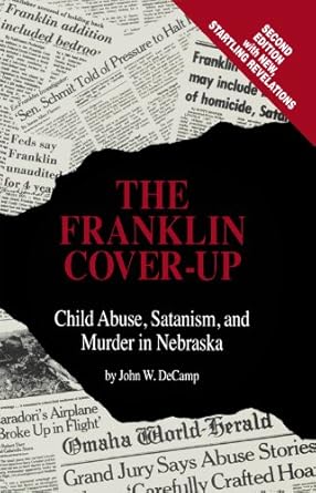 Uncover the Truth: A Deep Dive into The Franklin Cover-Up – Shocking Revelations You Need to Read