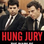 An Unforgettable Insight: Hung Jury: The Diary of a Menendez Juror – A Must-Read Review