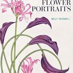 Discover the Magic of Nature in Art: A Comprehensive Review of Watercolour Flower Portraits [Print Replica]
