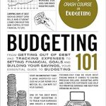Unlock Your Financial Freedom: A Comprehensive Review of ‘Budgeting 101: From Getting Out of Debt and Tracking Expenses to Setting Financial Goals and Building Your Savings, Your Essential Guide to Budgeting (Adams 101 Series)’