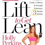 Unlocking Your Fitness Potential: A Comprehensive Review of ‘Women’s Health Lift to Get Lean: A Beginner’s Guide to Fitness & Strength Training in 3 Simple Steps’