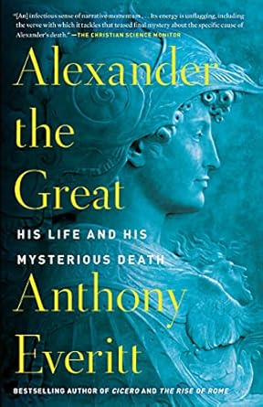 Uncover the Secrets of History: A Review of Alexander the Great: His Life and His Mysterious Death Uncover the Secrets of History: A Review of Alexander the Great: His Life and His Mysterious Death