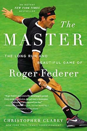 An Unforgettable Journey: A Review of ‘The Master: The Long Run and Beautiful Game of Roger Federer’