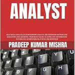 Essential Insights: HELP DESK ANALYST, SYSTEM SUPPORT ANALYST JOB INTERVIEW BOTTOM LINE QUESTIONS AND ANSWERS – Your Basic Guide to Acing Any Information Technology (Computer) Help Desk Job Interview Essential Insights: HELP DESK ANALYST, SYSTEM SUPPORT ANALYST JOB INTERVIEW BOTTOM LINE QUESTIONS AND ANSWERS – Your Basic Guide to Acing Any Information Technology (Computer) Help Desk Job Interview