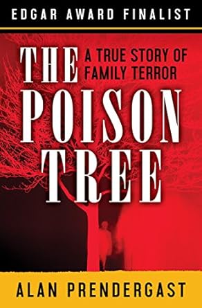 Unveiling the Dark Truth: A Gripping Review of The Poison Tree: A True Story of Family Terror