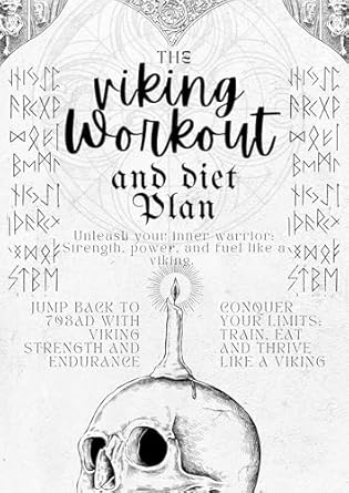 Unlock Your Inner Warrior: A Comprehensive Review of ‘Feast and Fury: The Ultimate Viking Meal and Workout Plan’ – Fuel Your Body, Forge Your Strength, and Unleash Your Inner Warrior