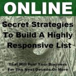 Unlock Your Online Income Potential: A Review of ‘Make Money Online – Secret Strategies To Build a Highly Responsive List’