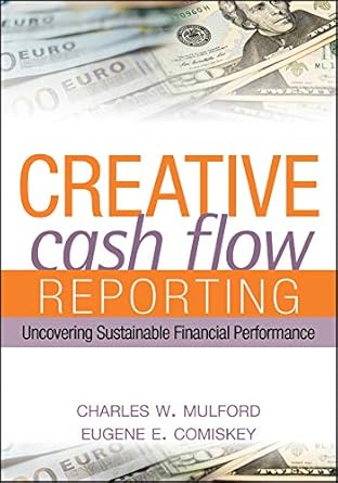Unlocking Financial Insights: A Comprehensive Review of Creative Cash Flow Reporting: Uncovering Sustainable Financial Performance