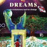 Transform Your Life: A Must-Read Review of The Power of Dreams: An Evolutionary Tool for Change (The Power of Dreams Series Book 1)