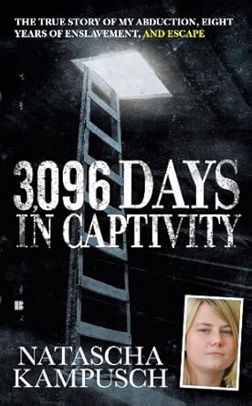An Unforgettable Tale of Survival: 3,096 Days in Captivity – The True Story of My Abduction, Eight Years of Enslavement, and Escape from Amazon