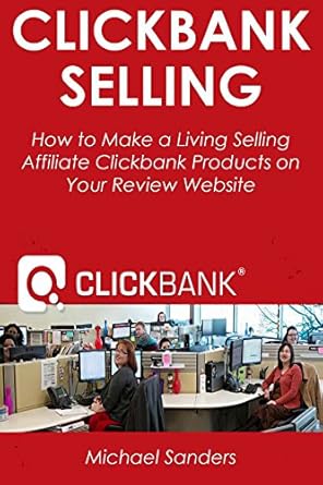 Unlocking Profits: A Comprehensive Review of CLICKBANK SELLING (2016 Ver.): CLICKBANK SELLING from Amazon