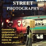 Discover the Art of Capturing Life: A Comprehensive Review of ‘Les Secrets de la Street Photography (French Edition)’