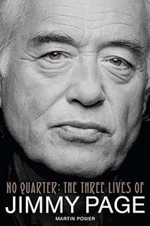 An Unforgettable Journey Through Music History: No Quarter: The Three Lives of Jimmy Page