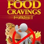 Transform Your Relationship with Food: A Comprehensive Review of ‘Stop Food Cravings Fast’