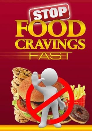 Transform Your Relationship with Food: A Comprehensive Review of ‘Stop Food Cravings Fast’