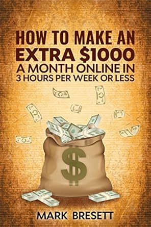 Transform Your Income: A Comprehensive Review of ‘How To Make An Extra ,000 A Month Online In 3 Hours Per Week Or Less: Step-by-Step Guide To Generate Passive Income Even If You Are Starting Out In Making Money Online’