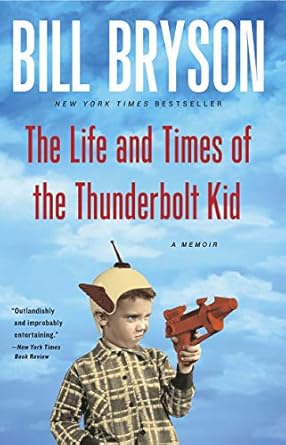 An Unforgettable Journey of Nostalgia: The Life and Times of the Thunderbolt Kid: A Memoir from Amazon
