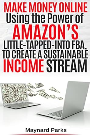 Unbiased Review: Make Money Online Using the Power of Amazon’s Little Tapped Into FBA, to Create A Sustainable Income Stream: Master Amazon FBA Using This Step-By-Step Guide from Amazon