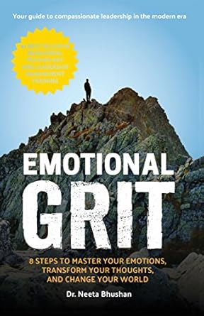 Unlock Your Inner Strength: A Compelling Review of Emotional GRIT: 8 Steps to Master Your Emotions, Transform Your Thoughts & Change Your World