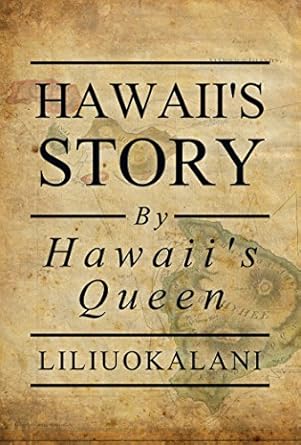 An Eye-Opening Journey: A Review of Hawaii’s Story by Hawaii’s Queen