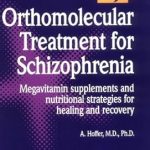 Discover the Life-Changing Benefits: Orthomolecular Treatment for Schizophrenia (Good Health Guides) – A Comprehensive Review Discover the Life-Changing Benefits: Orthomolecular Treatment for Schizophrenia (Good Health Guides) – A Comprehensive Review