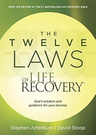 Transform Your Life Today: A Comprehensive Review of The Twelve Laws of Life Recovery: Wisdom for Your Journey