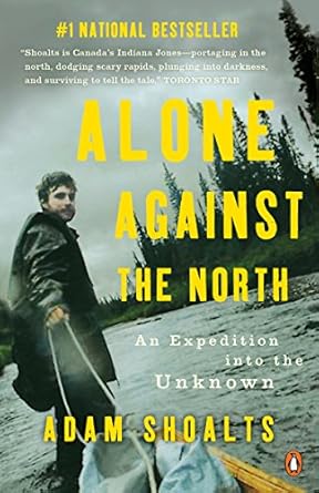 Discover the Thrilling Journey in ‘Alone Against the North: An Expedition into the Unknown’ – A Captivating Review