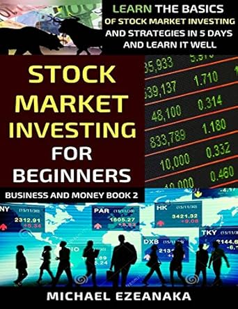 Unlock Your Financial Future: A Comprehensive Review of ‘Stock Market Investing For Beginners: Learn The Basics Of Stock Market Investing And Strategies In 5 Days And Learn It Well (Business And Money Series)’