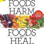 Discover the Secrets to a Healthier Life: A Comprehensive Review of ‘Foods that Harm, Foods that Heal: What to Eat to Beat Disease and Live Longer (Reader’s Digest Healthy)’
