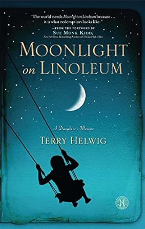 An Emotional Journey Through Family Memories: Moonlight on Linoleum: A Daughter’s Memoir