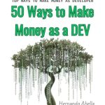 Unlock Your Earning Potential: A Comprehensive Review of ’50 Ways to Make Money as a Dev: Top Ways to Make Money as a Developer’