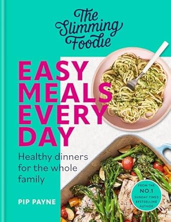 Discover Deliciously Healthy Family Dinners: A Review of The Slimming Foodie Easy Meals Every Day