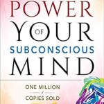 Unlocking Your Potential: A Comprehensive Review of The Power of Your Subconscious Mind Unlocking Your Potential: A Comprehensive Review of The Power of Your Subconscious Mind