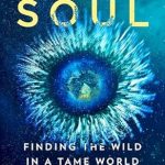 Discover the Transformative Journey of Healing in ‘Amphibious Soul: Finding the Wild in a Tame World—A Memoir of Nature’s Healing Power’