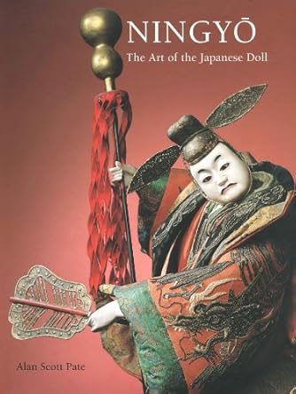 Discover the Enchantment of Japanese Culture: A Review of Ningyo: The Art of the Japanese Doll