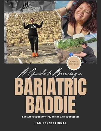 Transform Your Life: A Comprehensive Review of A Guide To Becoming A Bariatric Baddie [Print Replica]