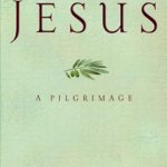 Discover the Profound Insights of Faith in ‘Jesus: A Pilgrimage’ – A Must-Read Journey from Amazon