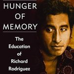 Profound Insights Await: A Review of Hunger of Memory: The Education of Richard Rodriguez
