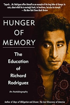 Profound Insights Await: A Review of Hunger of Memory: The Education of Richard Rodriguez