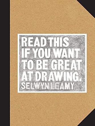 Unlock Your Artistic Potential: A Comprehensive Review of ‘Read This if You Want to Be Great at Drawing: The Drawing Book For Aspiring Artists of All Ages and Abilities’