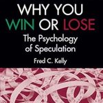 Unlocking the Secrets of Success: A Deep Dive into ‘Why You Win or Lose: The Psychology of Speculation’