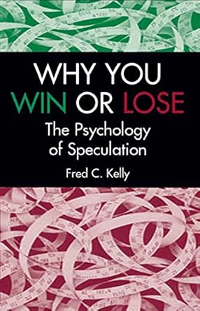 Unlocking the Secrets of Success: A Deep Dive into ‘Why You Win or Lose: The Psychology of Speculation’