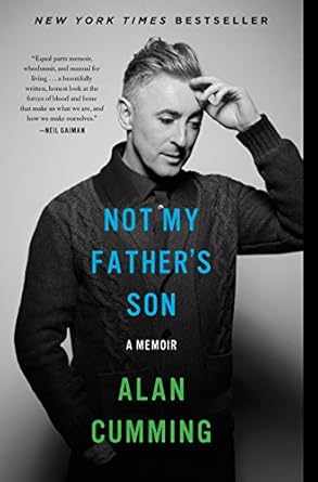 Heart-Wrenching and Inspiring: A Review of Not My Father’s Son: A Memoir