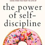 Unlock Your Potential: A Comprehensive Review of The Power of Self-Discipline: 5-Minute Exercises to Build Self-Control, Good Habits, and Keep Going When You Want to Give Up (Live a Disciplined Life Book 3)
