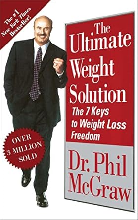 Transform Your Life: A Comprehensive Review of The Ultimate Weight Solution: The 7 Keys to Weight Loss Freedom