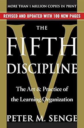 Unlocking Success: A Comprehensive Review of The Fifth Discipline: The Art & Practice of The Learning Organization
