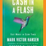 Unlock Quick Wealth: A Comprehensive Review of *Cash in a Flash: Real Money in No Time*
