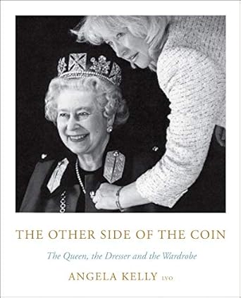 An Engaging Insight into Royal Life: A Review of The Other Side of the Coin: The Queen, the Dresser and the Wardrobe