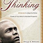 Unlock Your Mind’s Potential: A Comprehensive Review of ‘The Laws of Thinking: 20 Secrets to Using the Divine Power of Your Mind to Manifest Prosperity’